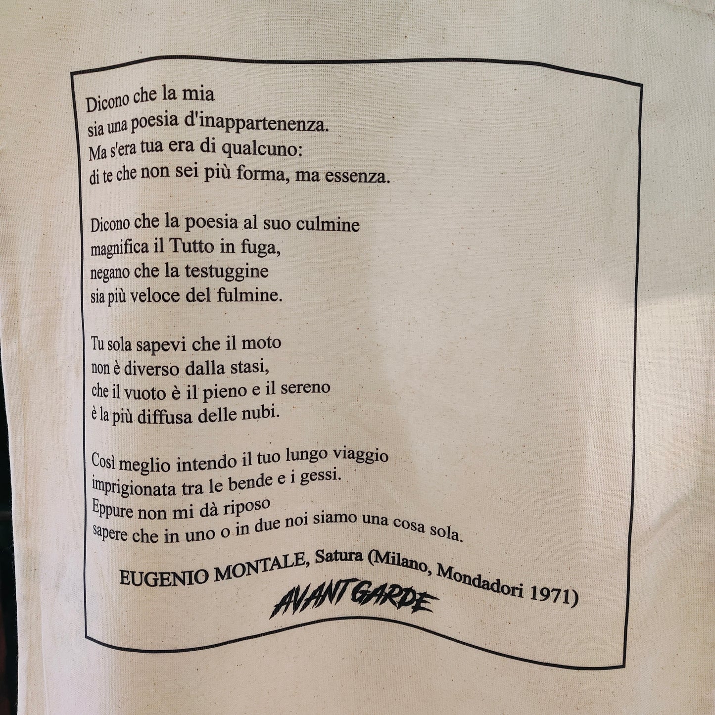 TOTE BAG "E.MONTALE - DICONO CHE LA MIA SIA UNA POESIA D'INAPPARTENENZA"