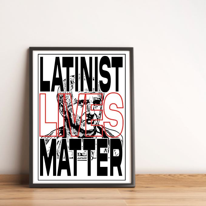 Latinist Lives Matter - Poster A4 con Cornice