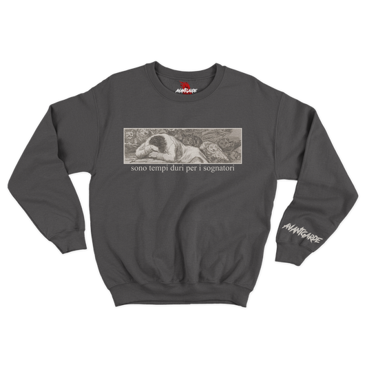 Felpa "Sono tempi duri per i sognatori" - Avantgarde