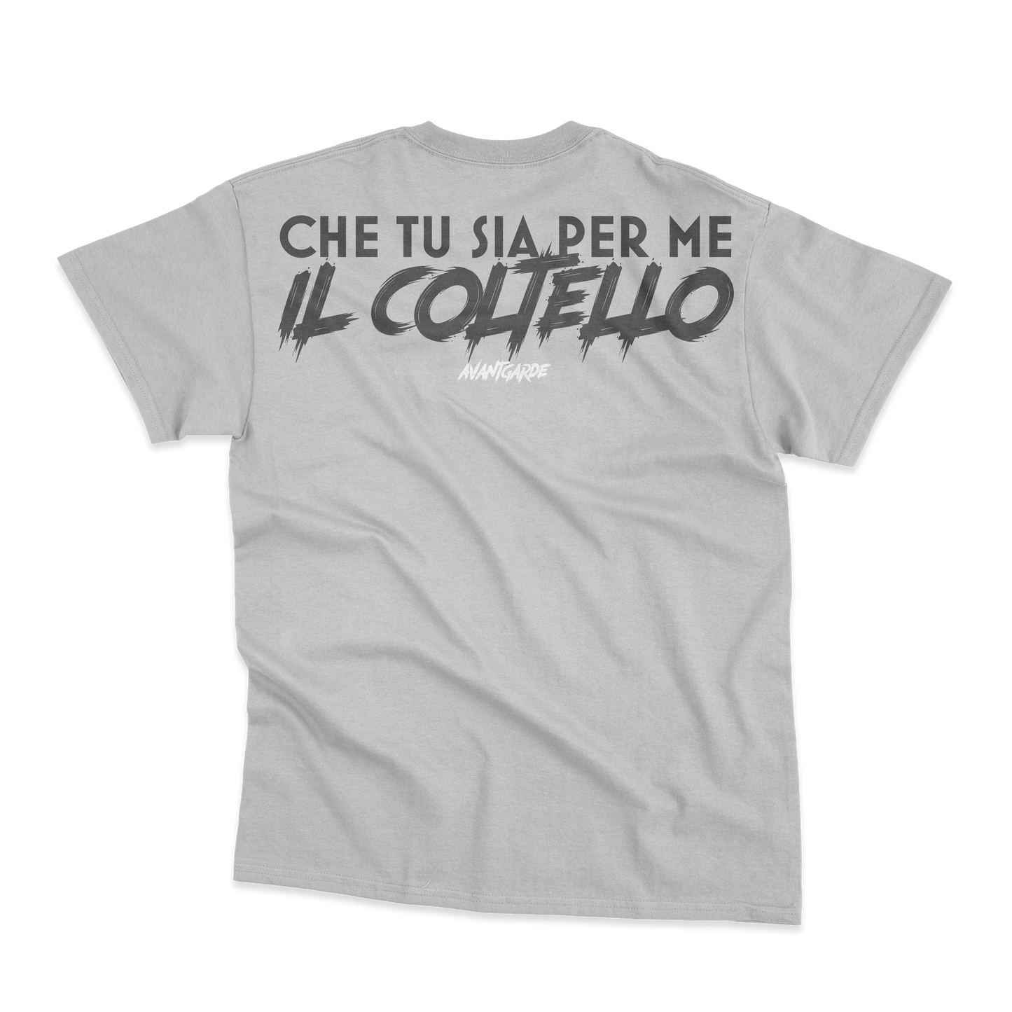 T-Shirt "Che Tu sia per me il Coltello"