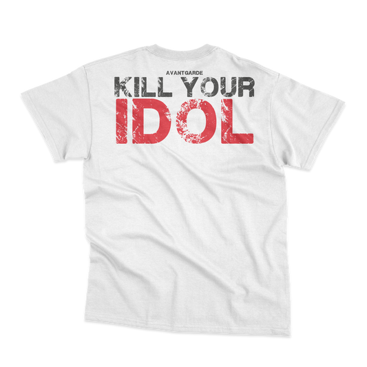 T-Shirt "Kill Your Idol"